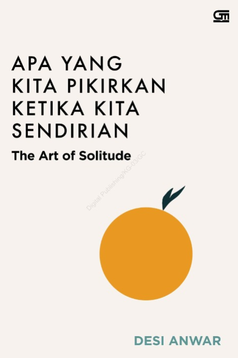 Apa yang Kita Pikirkan Ketika Kita Sendirian